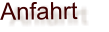 Anfahrt