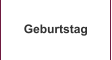 Geburtstag