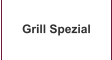 Grill Spezial